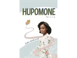 Livro Hupomone: The Journey of a Young Woman Forsaking Stereotypes & Defying Odds to Become Who God Called Her to Be Amber Nicole Underwood (Inglês)