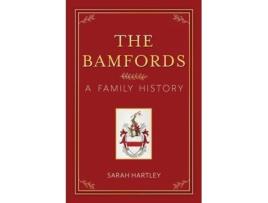 Livro The Bamfords: A Family History Sarah Hartley (Inglês)