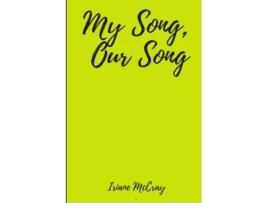 Livro My Song, Our Song Iriane McCray (Inglês)