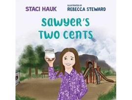 Livro Sawyer's Two Cents Staci Hauk (Inglês)