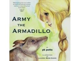 Livro Army the Armadillo pk potts (Inglês)