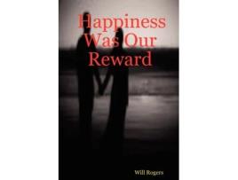 Livro Happiness Was Our Reward Will Jr. Rogers (Inglês)