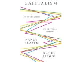 Livro Capitalism: A Conversation in Critical Theory Nancy Fraser, Rahel Jaeggi (Inglês)