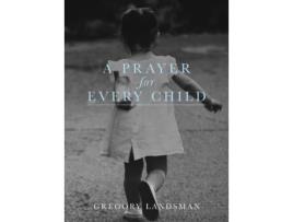 Livro A Prayer for Every Child Gregory Landsman (Inglês)