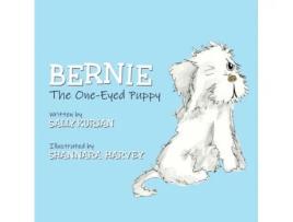 Livro Bernie the One-Eyed Puppy Sally Kurjan (Inglês)