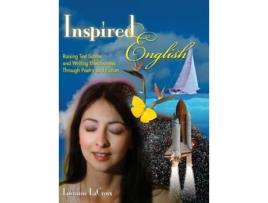 Livro Inspired English: Raising Test Scores and Writing Effectiveness Through Poetry and Fiction Lorraine LaCroix (Inglês)