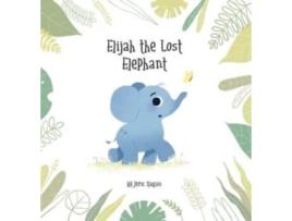 Livro Elijah the Lost Elephant Jeric Ilagan (Inglês)