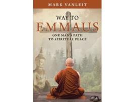 Livro Way to Emmaus: One man’s path to spiritual peace Mark VanLeit (Inglês)