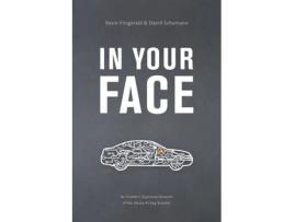 Livro In Your Face: An Insider's Explosive Account of the Takata Airbag Scandal Kevin Fitzgerald, David Thomas Schumann (Inglês)