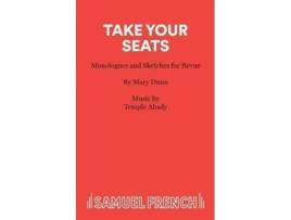 Livro Take Your Seats de Mary Dunn (Inglês)