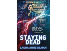 Livro Staying Dead de Laura Anne Gilman (Inglês)