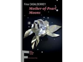 Livro Mother-of-Pearl Moons de Fina Casalderrey (Inglês)