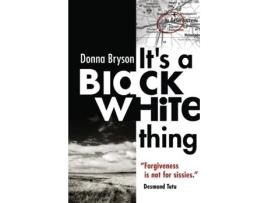 Livro It's a Black-White Thing Donna Bryson (Inglês)