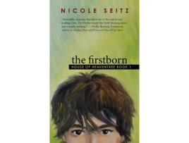 Livro The Firstborn: House of Heaventree Book 1 Nicole Seitz (Inglês)
