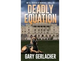 Livro Deadly Equation de Gary Gerlacher (Inglês)