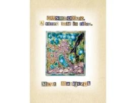 Livro Mushrooms. A Story Told in Tiles Matt Matijczyk (Inglês)