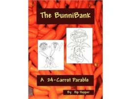 Livro The Bunnibank - A 24 Carrot Parable Hip Hopper (Inglês)
