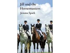 Livro Jill and the Horsemasters Jemma Spark (Inglês)