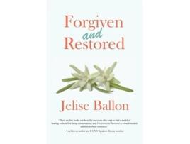 Livro Forgiven and Restored Jelise Ballon (Inglês)