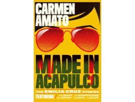 Livro Made in Acapulco 5 Detective Emilia Cruz Stories de Carmen Amato (Inglês)
