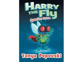 Livro Harry the Fly - Question Guide (04Q) (Deepening Understanding) Tanya Popovski (Inglês)