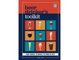 Livro Beer Drinker's Toolkit Mick Wüst (Inglês)