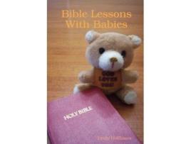 Livro Bible Lessons With Babies Emily Hoffhines (Inglês)