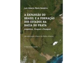 Livro Expansao Do Brasil E A Formacao Dos Estados Na Bac de Luiz Alberto Moniz Bandeira (Português do Brasil)