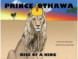 Livro Prince Othawa: Rise of a King Katie East (Inglês)