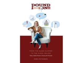 Livro Pound On!! From the Glass Slipper to the Glass Ceiling Robin Rotenberg (Inglês)
