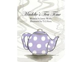 Livro Maddie's Tea Time Jamie Wolfe (Inglês)
