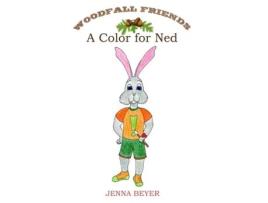 Livro A Color for Ned (3) (Woodfall Friends) Jenna Beyer (Inglês)