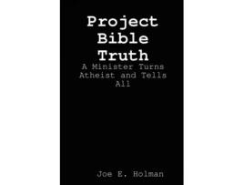 Livro Project Bible Truth Joe E. Holman (Inglês)