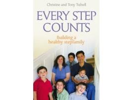Livro Every Step Counts: Building a Healthy Stepfamily Christine and Tony Tufnell (Inglês)
