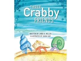 Livro Three Crabby Friends de Linda H Miller (Inglês)