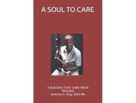 Livro A Soul To Care Anthony Gray (Inglês)