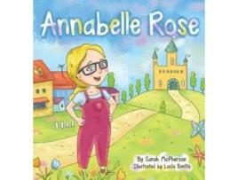 Livro Annabelle Rose Sarah A McPherson, Lucia Benito (Inglês)