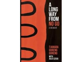 Livro A Long Way from No Go Tjanara Goreng Goreng, Julie Szego (Inglês)