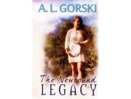 Livro The Newfound Legacy A. L. Gorski (Inglês)
