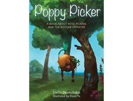 Livro Poppy Picker: A Book About Nose Picking and The Booger Monster Stella Stamatakis (Inglês)