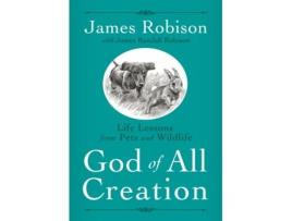 Livro God of All Creation: Life Lessons from Pets and Wildlife James Robison (Inglês)