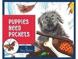Livro Puppies Need Pockets Amy Motto (Inglês)