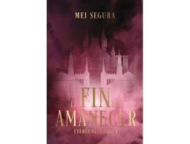 Livro El fin del amanecer de Mei Segura (Espanhol)