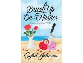 Livro Brush Up On Murder de Sybil Johnson (Inglês)
