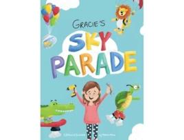 Livro Gracie's Sky Parade Rebecca Attia (Inglês)