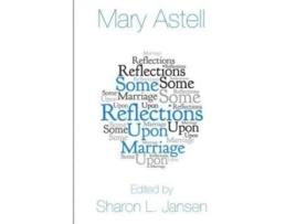 Livro Some Reflections upon Marriage Mary Astell (Inglês)