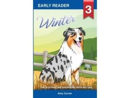 Livro Winter the Australian Shepherd with no tail Amy Curran (Inglês)