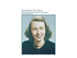 Livro Flannery O'Connor Her Life, Library, and Book Reviews Lorine M. Getz (Inglês)