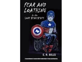 Livro Fear and Loathing in the Lone Star State E R Bills (Inglês)