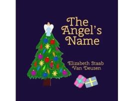 Livro The Angel's Name Elizabeth Staab Van Deusen (Inglês)